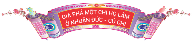 Gia Phả Họ Lâm Nhuận Đức